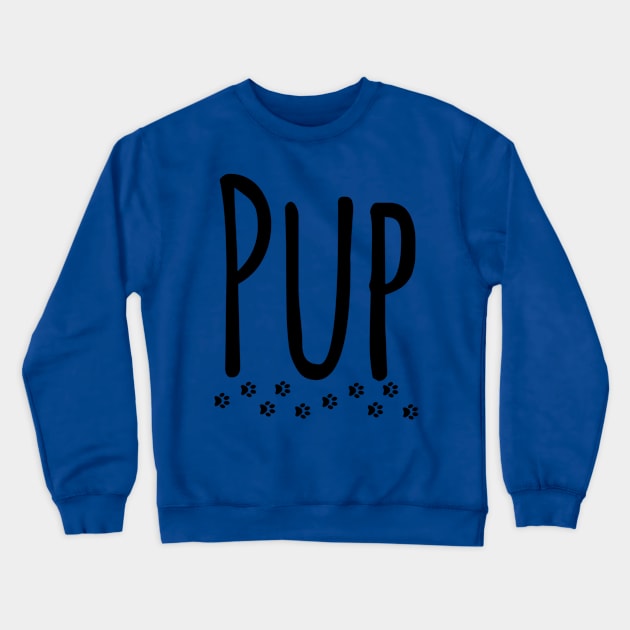 Pup (Simply Nasty) Crewneck Sweatshirt by JasonLloyd